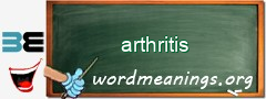 WordMeaning blackboard for arthritis